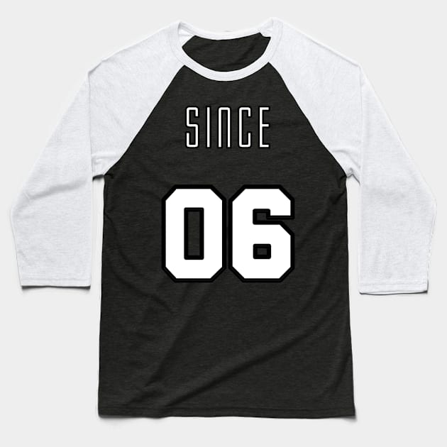 Since 20 06 Baseball T-Shirt by panio